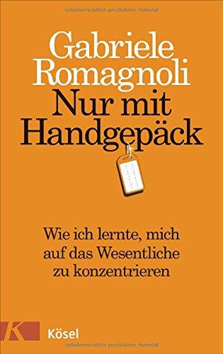 Nur mit Handgepäck: Wie ich lernte, mich auf das Wesentliche zu konzentrieren