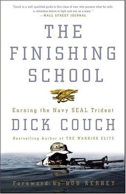 The Finishing School: Earning the Navy SEAL Trident