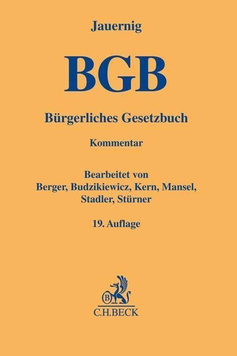 Bürgerliches Gesetzbuch: mit Rom-I-VO, Rom-II-VO, Rom-III-VO, EG-UnthVO/HUntProt und EuErbVO (Gelbe Erläuterungsbücher)