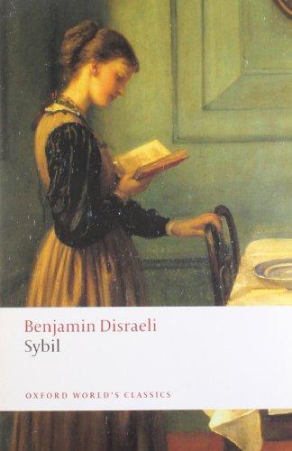 Sybil: Or, The Two Nations (World Classics)