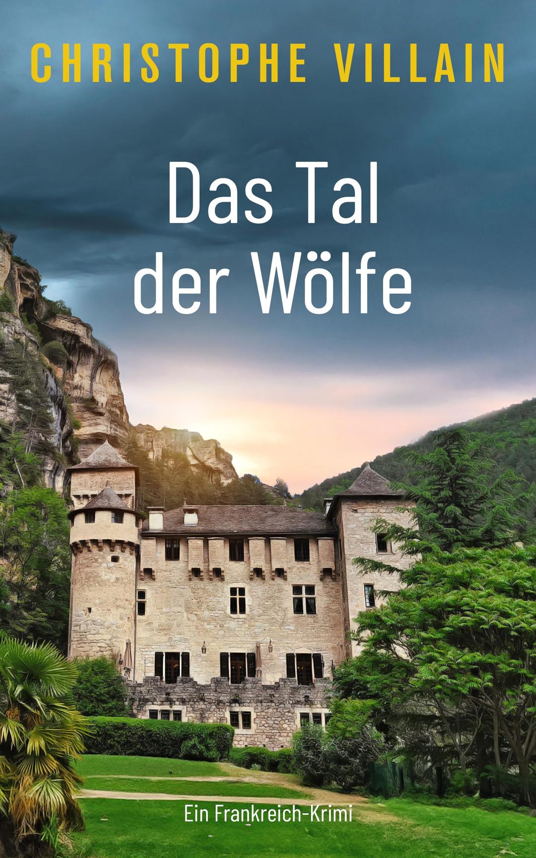 Das Tal der Wölfe (Armand de Varenne und Margaux David ermitteln.)