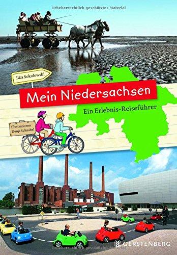 Mein Niedersachsen - Ein Erlebnisreiseführer