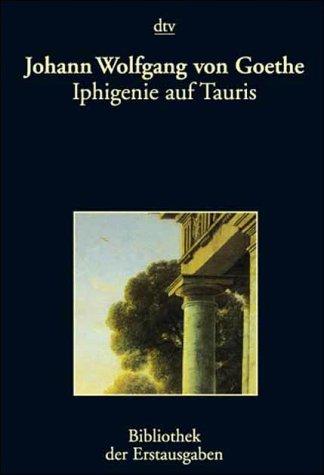 Iphigenie auf Tauris. Ein Schauspiel. Leipzig 1787.