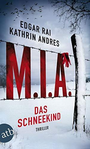 M.I.A. - Das Schneekind: Thriller