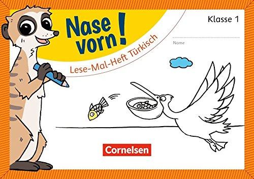 Nase vorn! - Erstlesen: 1. Schuljahr - Lese-Mal-Heft Türkisch: Übungsheft