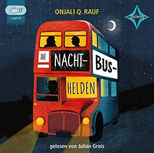 Die Nachtbushelden: Leicht gekürzte Lesung, gelesen von Julian Greis, 1 mp3-CD, ca. 5 Std.