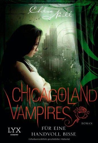 Chicagoland Vampires: Für eine Handvoll Bisse