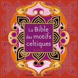 La bible des motifs celtiques