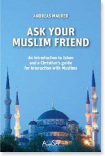 Ask Your Muslim Friend