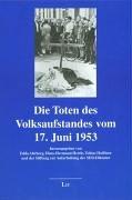 Die Toten des Volksaufstandes vom 17. Juni 1953