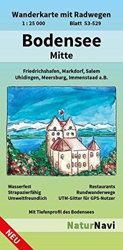 Bodensee Mitte: Wanderkarte mit Radwegen, Blatt 53-529, 1 : 25 000, Friedrichshafen, Markdorf, Salem, Uhldingen, Meersburg, Immenstaad a.B. (NaturNavi Wanderkarte mit Radwegen 1:25 000)