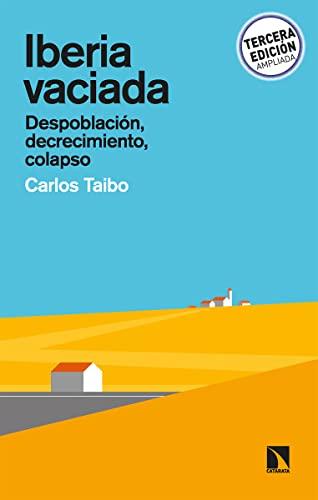 Iberia vaciada: Despoblación, decrecimiento, colapso (Mayor, Band 810)