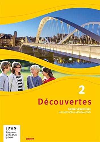 Découvertes 2. Ausgabe Bayern: Cahier d'activités mit MP3-CD und Video-DVD 2. Lernjahr (Découvertes. Ausgabe für Bayern ab 2017)