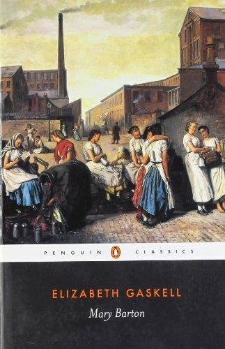 Mary Barton: A Tale of Manchester Life (Penguin Classics)