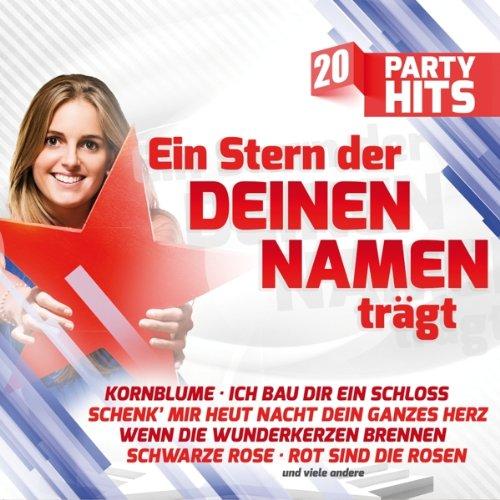 Ein Stern der deinen Namen trägt - Die größten Schlager-Kracher - 20 Party Hits