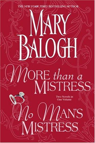 More Than a Mistress and No Man's Mistress: Two Novels in One Volume