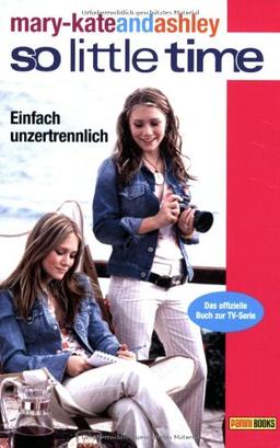 mary-kateandashley - so little time, Bd. 12: Einfach unzertrennlich