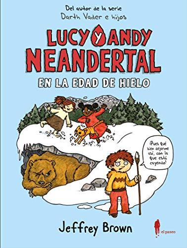 Lucy y Andy Neandertal en la Edad de Hielo (De-9-A-99, Band 9)