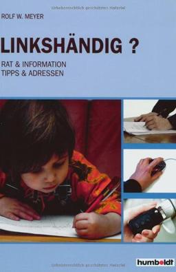 Linkshändig? Rat & Information, Tipps & Adressen