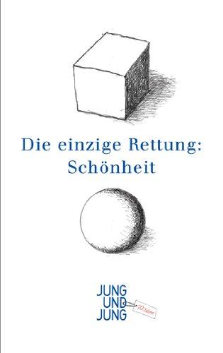 Die einzige Rettung: Schönheit