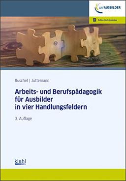 Arbeits-und Berufspädagogik für Ausbilder in vier Handlungsfeldern