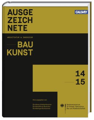 Ausgezeichnete Architektur- und Ingenieurbaukunst: 50 preisgekrönte Bauten