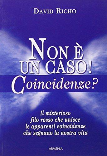 Non è un caso! Coincidenze? (L' uomo e l'ignoto)