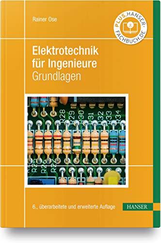 Elektrotechnik für Ingenieure: Grundlagen