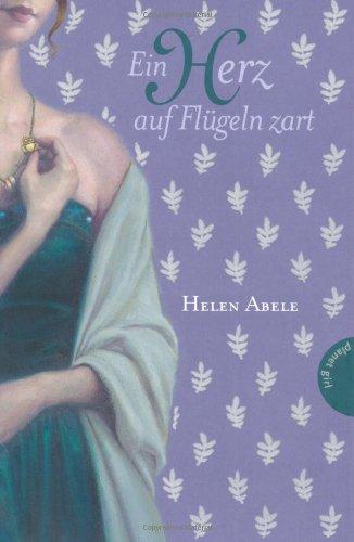 Ein Herz auf Flügeln zart, Historische Liebesromane