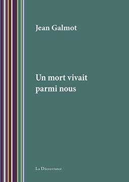 Un mort vivait parmi nous