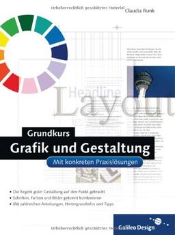 Grundkurs Grafik und Gestaltung. Mit konkreten Praxislösungen