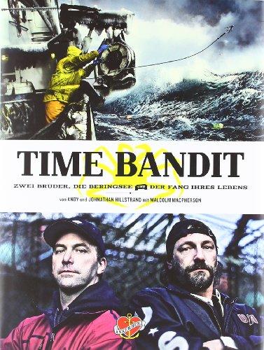 Time Bandit: Zwei Brüder, die Beringsee und der Fang ihres Lebens