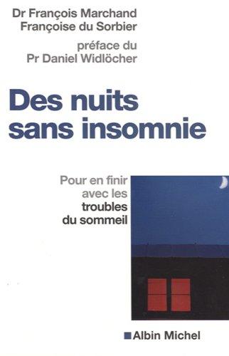 Des nuits sans insomnie : pour en finir avec les troubles du sommeil