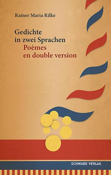 Gedichte in zwei Sprachen / Poèmes en double version (Schriften der Fondation Rilke)