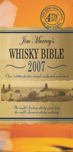 Jim Murray's Whisky Bible 2007