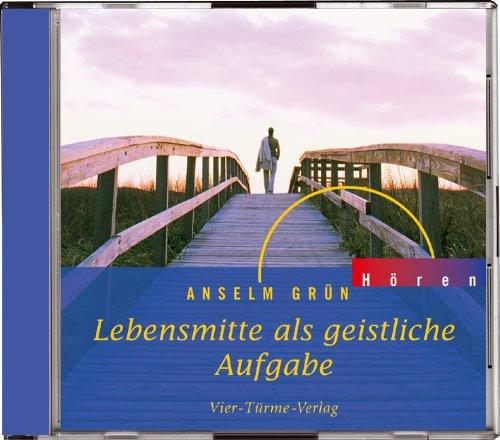 Lebensmitte als geistliche Aufgabe - CD: Hörbuch mit Instrumentalmusik