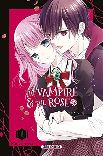 The vampire & the rose. Vol. 1