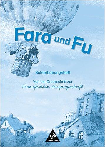 Fara und Fu - Ausgabe 2002: Schreibübungsheft - Von der Druckschrift zur VA: Beginn mit Druckschrift