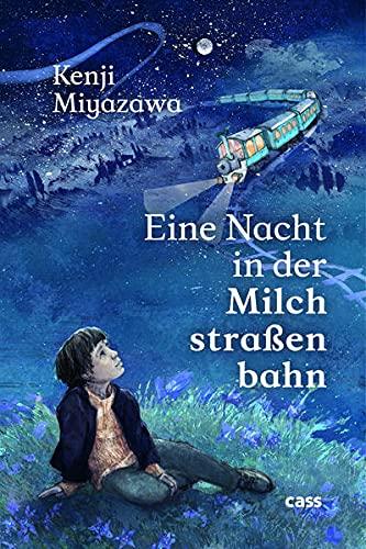 Eine Nacht in der Milchstraßenbahn: Ein Märchen für Erwachsene und Kinder