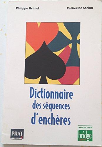 DICTIONNAIRE DES SEQUENCES D ENCHERES (BRIDGE REPERES)