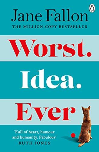 Worst Idea Ever: The Sunday Times Top 5 Bestseller