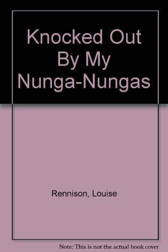 Knocked Out by My Nunga-Nungas: Further, Further Confessions of Georgia Nicolson