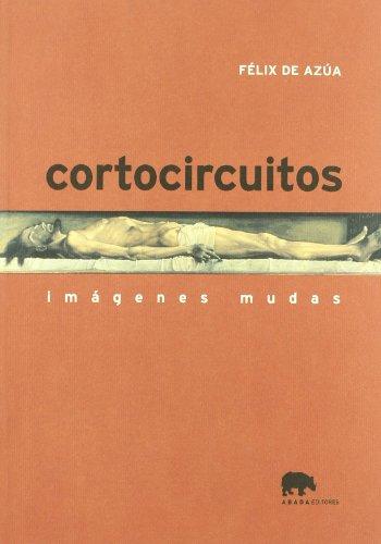 Cortocircuitos : imágenes mudas (Lecturas de Historia del Arte)