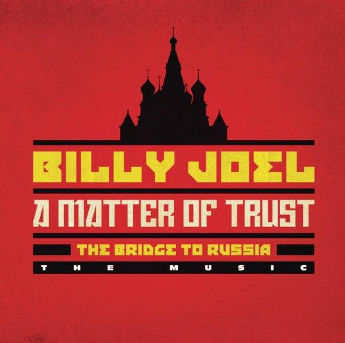 A Matter of Trust: the Bridge to Russia: the Music