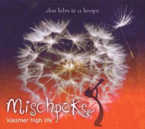 Dos Lebn Iz a Krayz (Klezmer High Life)