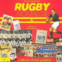 Rugby nostalgie : l'album d'une passion