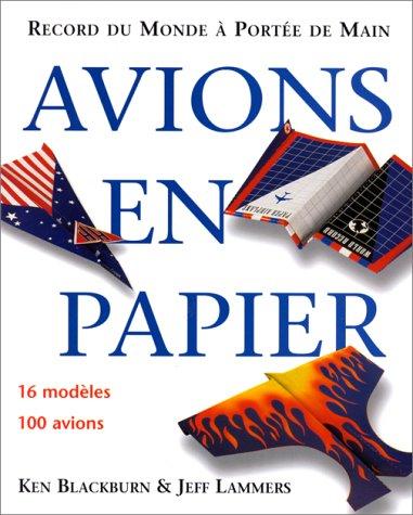 AVIONS EN PAPIER :Record du monde à portée de main (Jeunesse)