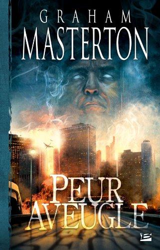 Peur aveugle : un roman Manitou