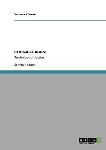 Retributive Justice: Psychology of Justice