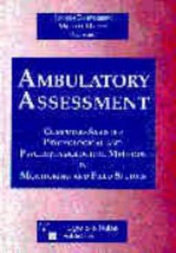 Ambulatory Assessment: Computer-assisted psychological and psychophysiological methods in monitoring and field studies